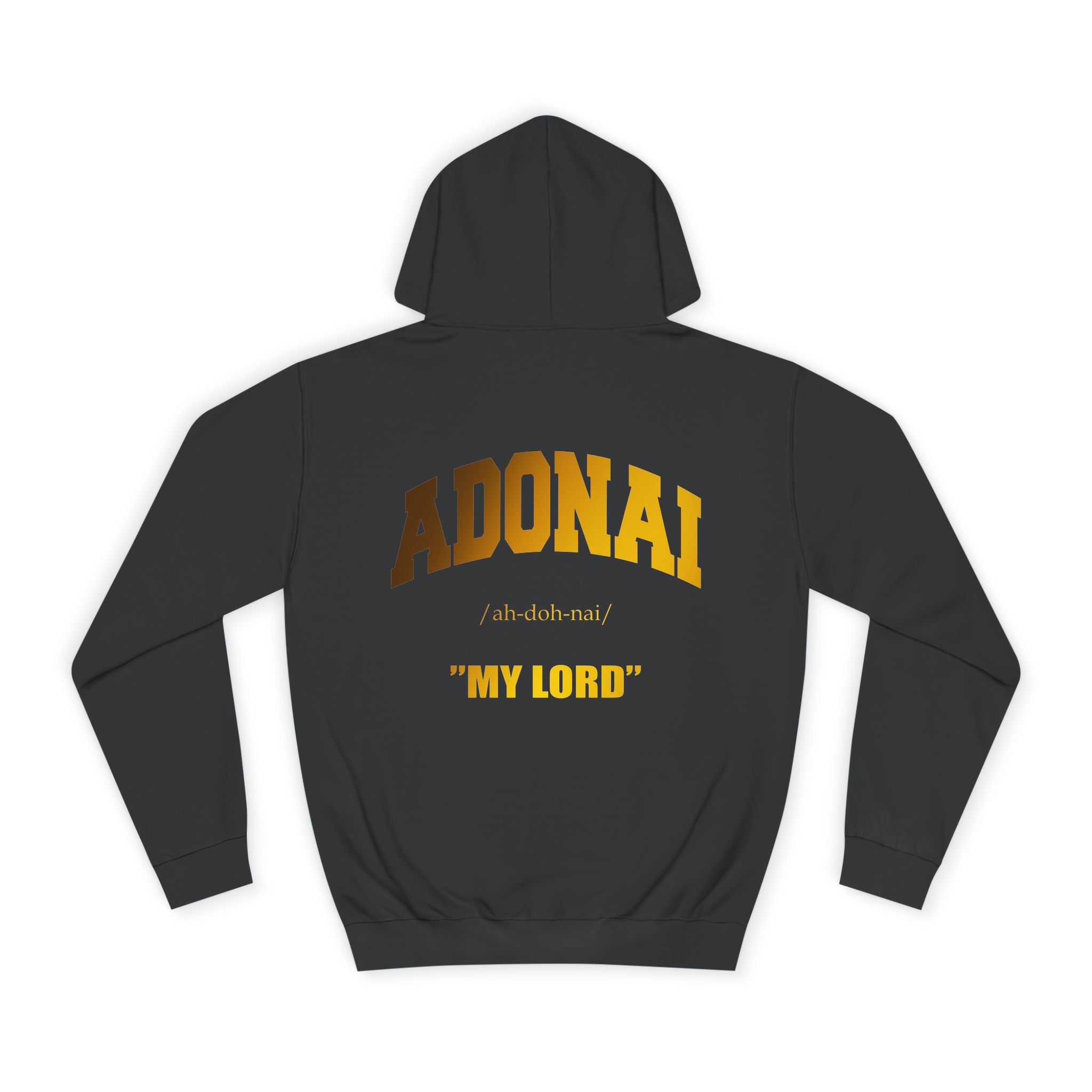Inspirational Unisex Hoodie - ADONAI "MY LORD"