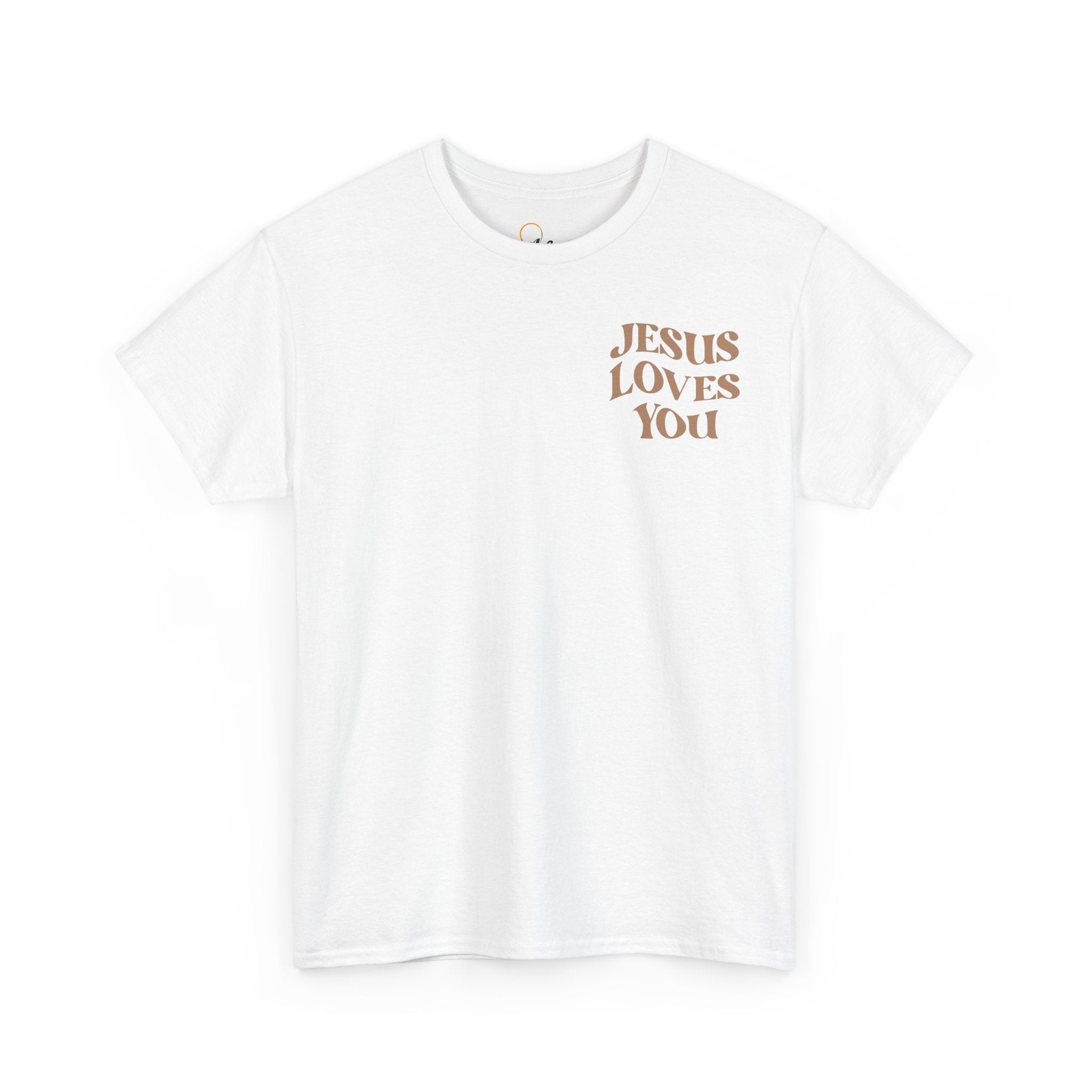 Jesus Loves You T-shirt Unisex