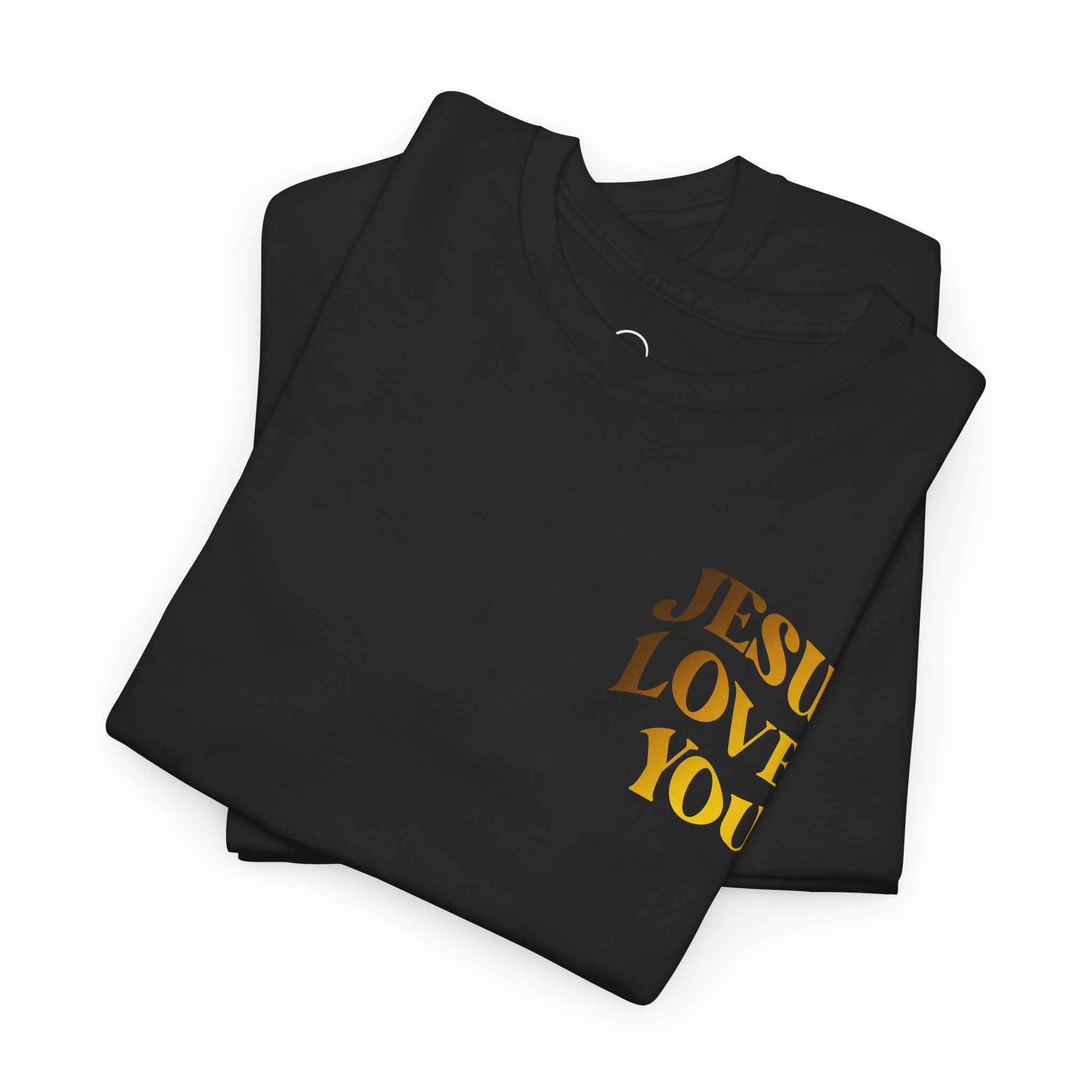 Jesus Loves You T-shirt Unisex