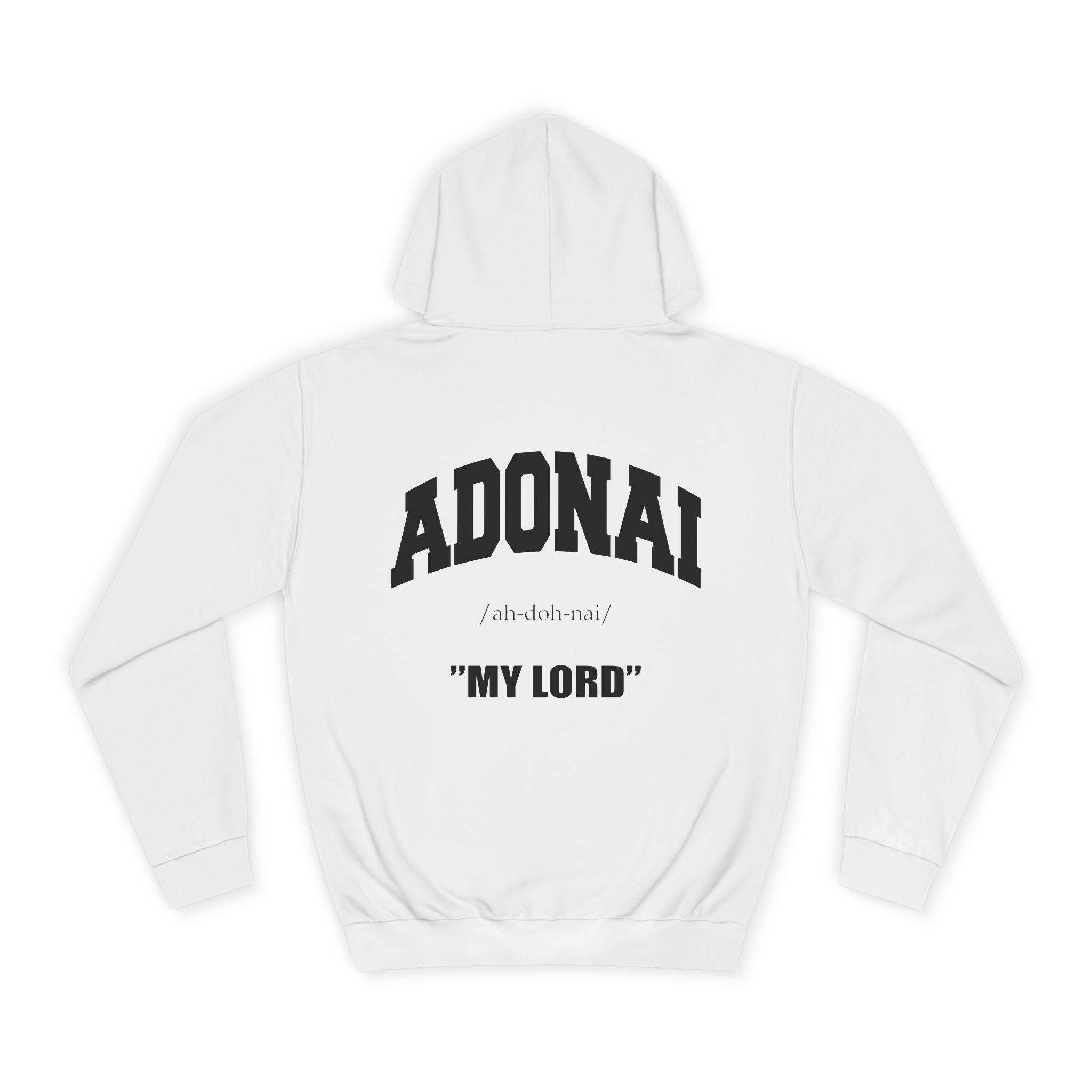 Inspirational Unisex Hoodie - ADONAI "MY LORD"