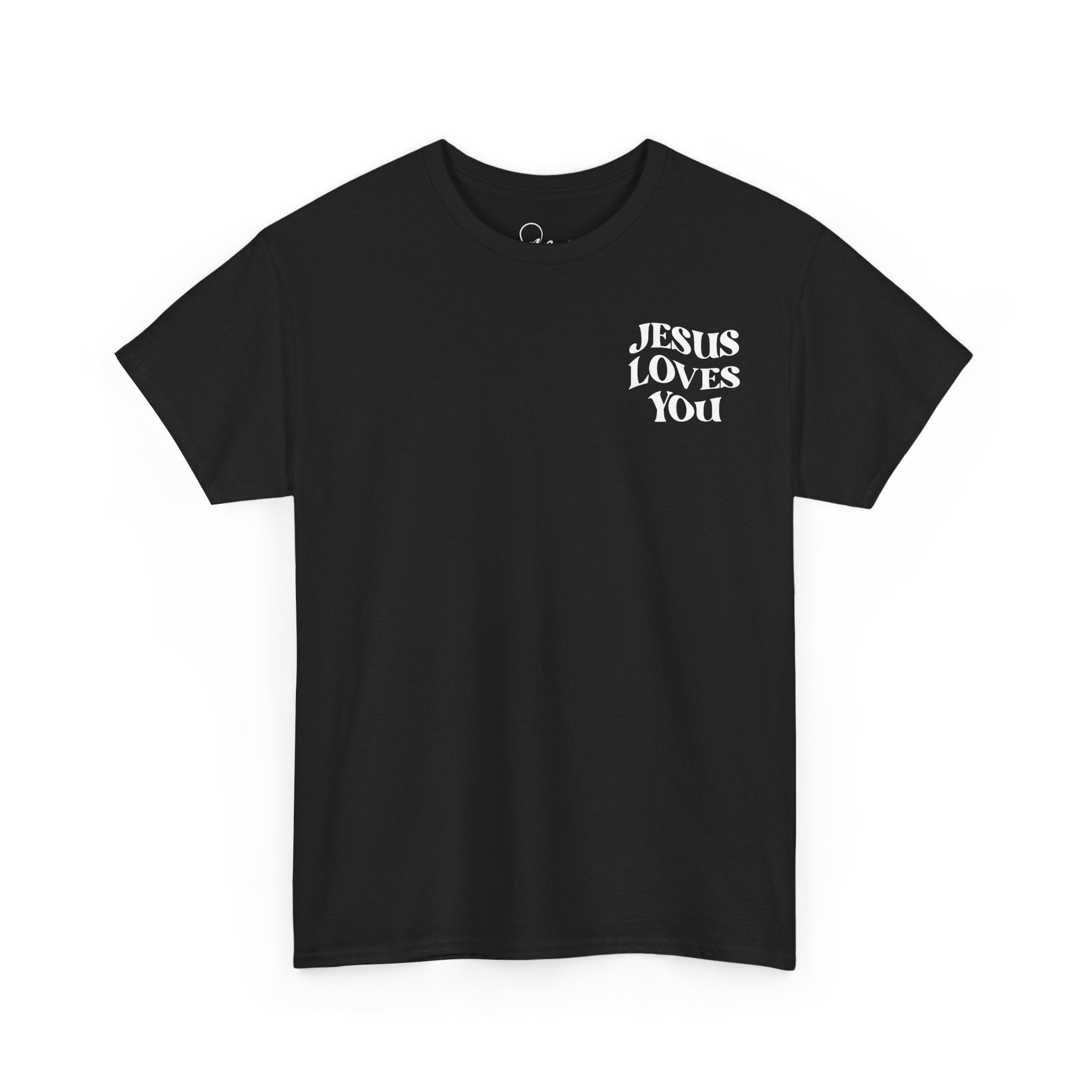 Jesus Loves You T-shirt Unisex
