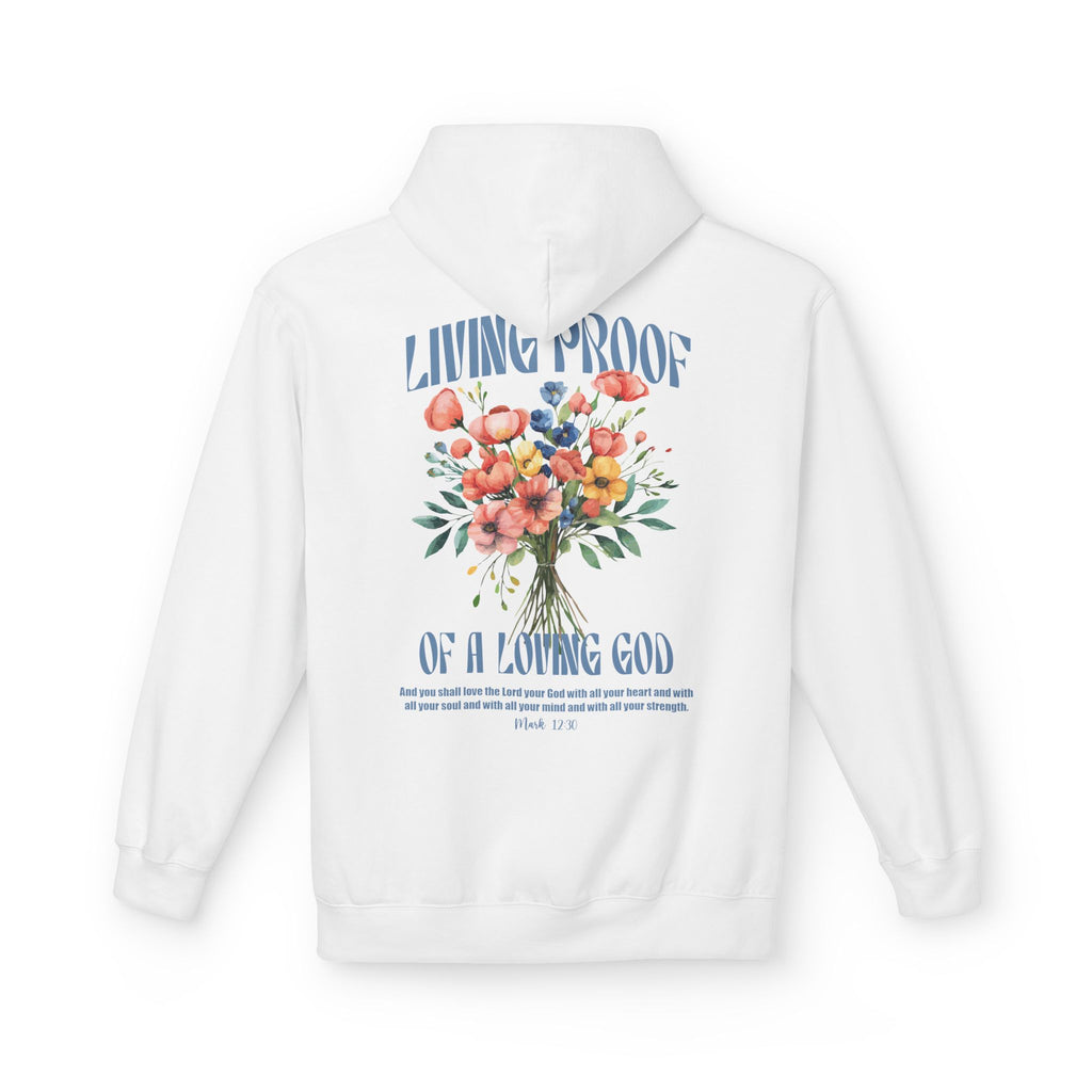 Unisex Living Proof of a Loving God Hoodie