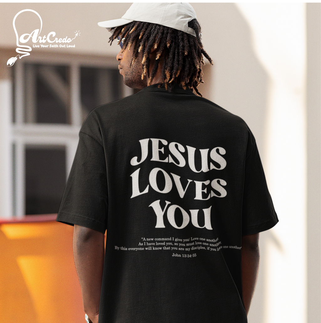 Jesus Loves You T-shirt Unisex
