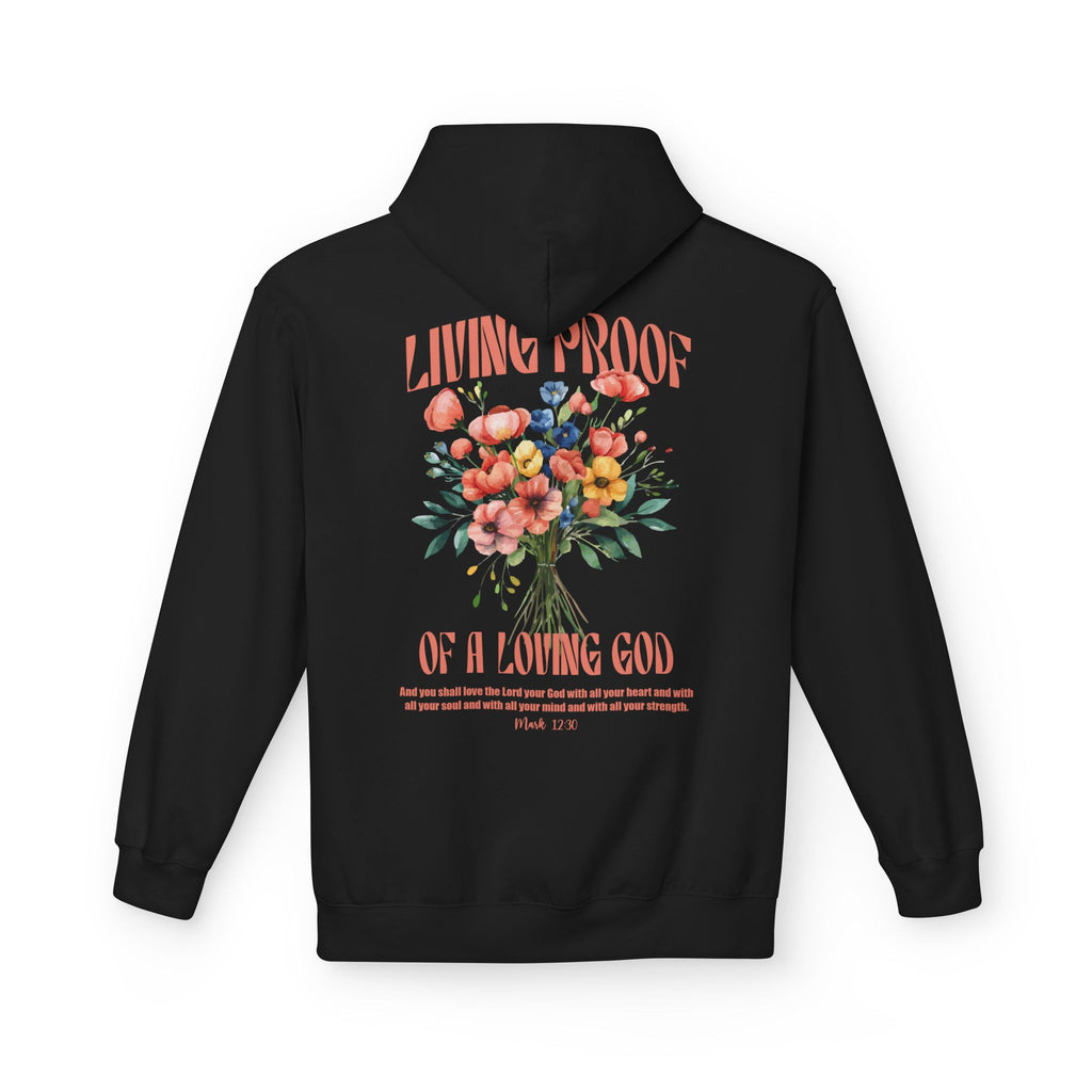 Unisex Living Proof of a Loving God Hoodie